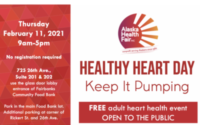 Come and Join us for a Healthy Heart Day in Fairbanks on February 11, 9am – 5pm