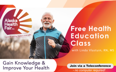 Gain Knowledge to Improve Your Health with Alaska Health Fair’s Free Health Education Presentations!